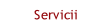 Servicii.